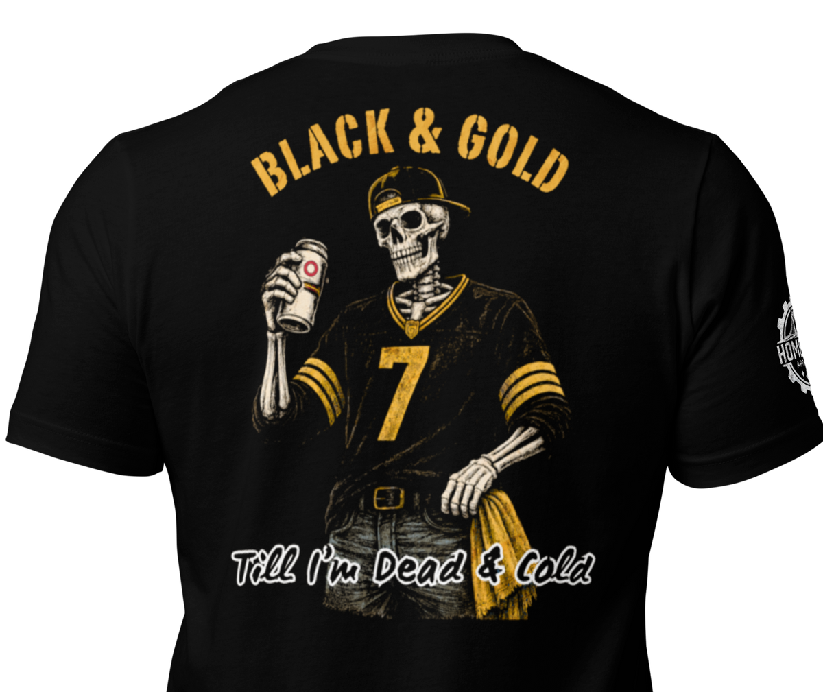 Black & Gold Till I'm Dead & Cold T-Shirt